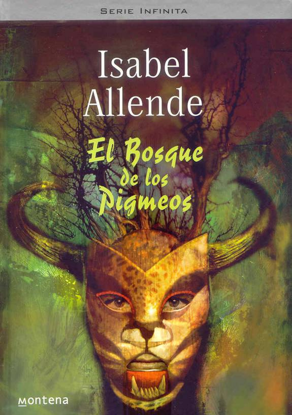 Isabel Allende El Bosque de los Pigmeos Serie Infinita El Aguila Y El Jaguar - photo 1