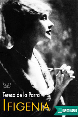 Teresa de la Parra - Ifigenia: diario de una señorita que escribió porque se fastidiaba