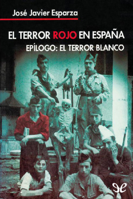 José Javier Esparza - El terror rojo en España