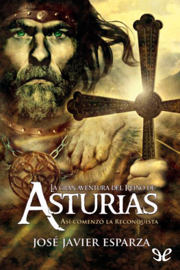 José Javier Esparza La gran aventura del reino de Asturias