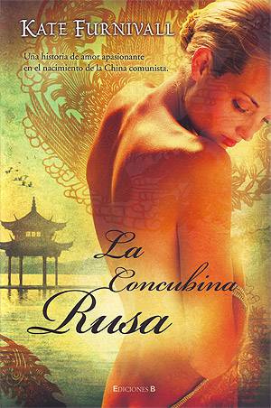 Kate Furnivall La Concubina Rusa Título original The Russian Concubine 2007 - photo 1