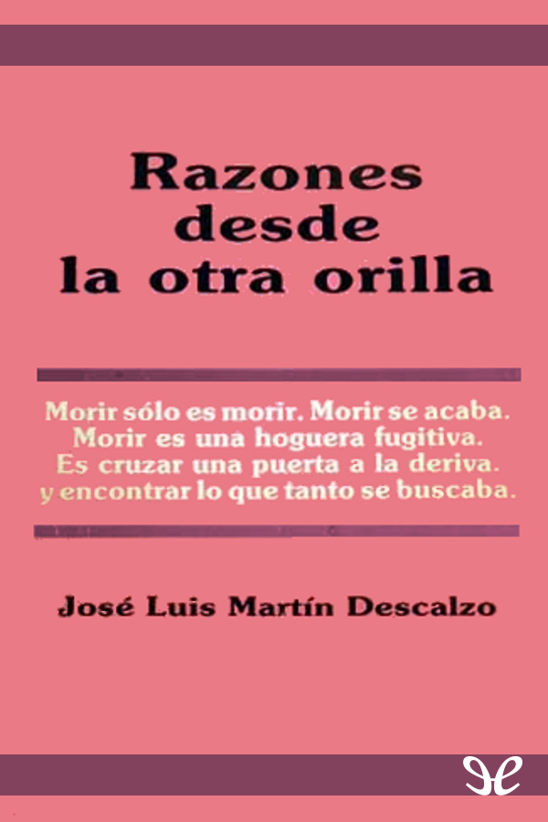 Título original Razones desde la otra orilla José Luis Martín Descalzo 1991 - photo 2