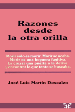 José Luis Martín Descalzo - Razones desde la otra orilla