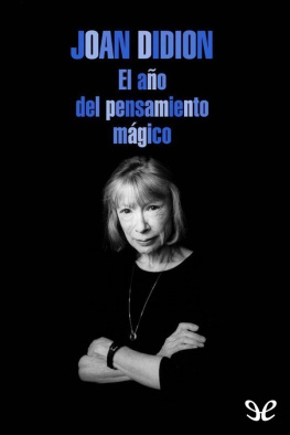 Joan Didion El año del pensamiento mágico