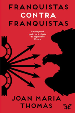 Joan Maria Thomás Franquistas contra franquistas
