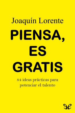 Joaquín Lorente - Piensa, es gratis