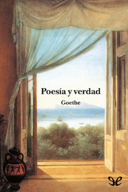 Johann Wolfgang von Goethe Poesía y verdad