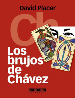 David Placer - Los brujos de Chávez