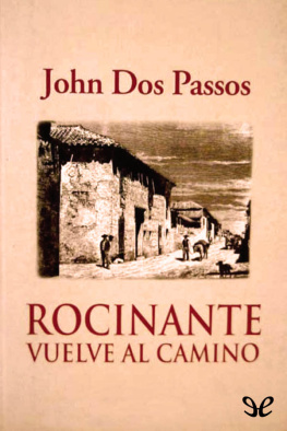 John Dos Passos - Rocinante vuelve al camino