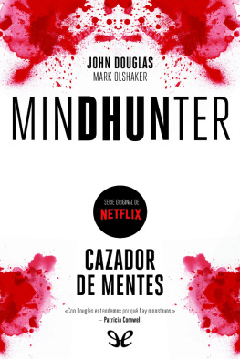 John Douglas Mindhunter. Cazador de mentes