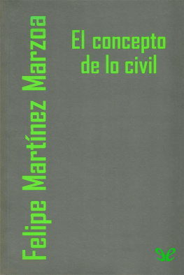 Felipe Martínez Marzoa - El concepto de lo civil