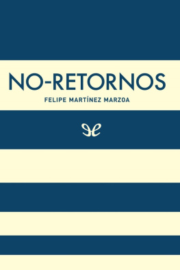 Felipe Martínez Marzoa No-retornos