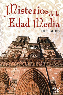 Jesús Callejo - Misterios de la Edad Media