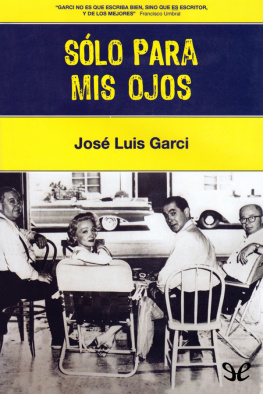 José Luis Garci Sólo para mis ojos
