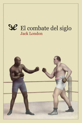 Jack London El combate del siglo