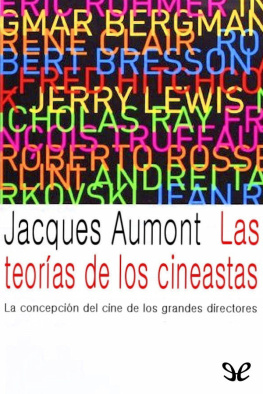 Jacques Aumont Las teorías de los cineastas
