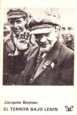 Jacques Baynac El terror bajo Lenin