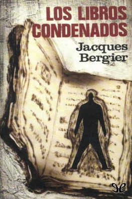 Jacques Bergier - Los libros condenados