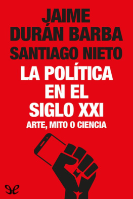 Jaime Durán Barba La política en el siglo XXI