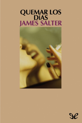 James Salter - Quemar los días