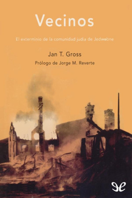 Jan T. Gross Vecinos