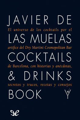 Javier de las Muelas Cocktails & Drinks Book