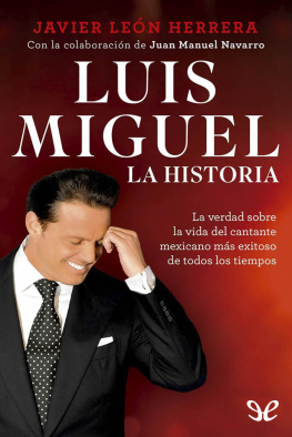 Javier León Herrera - Luis Miguel: la historia