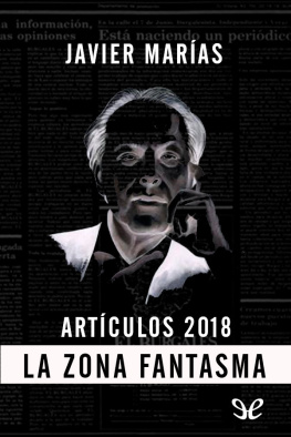 Javier Marias - La zona fantasma, 2018