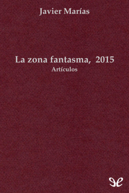 Javier Marías La zona fantasma, 2015