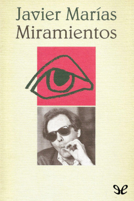 Javier Marías - Miramientos