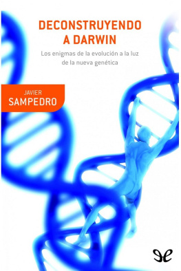 Javier Sampedro - Deconstruyendo a Darwin