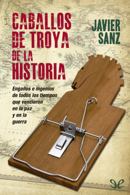 Javier Sanz - Caballos de Troya de la historia