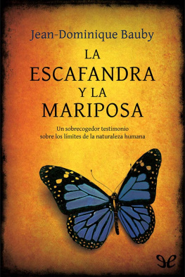 Jean-Dominique Bauby La escafandra y la mariposa