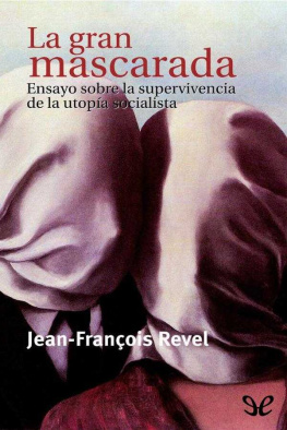 Jean-François Revel La gran mascarada