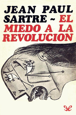 Jean-Paul Sartre El miedo a la revolución