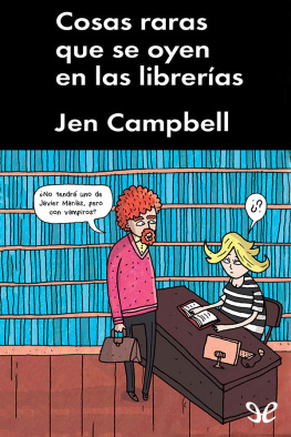 Jen Campbell Cosas raras que se oyen en las librerías