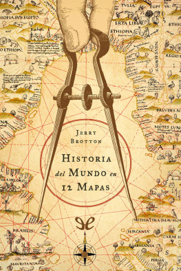 Jerry Brotton Historia del mundo en 12 mapas