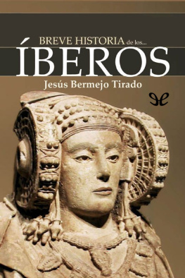 Jesús Bermejo Tirado Breve historia de los Íberos