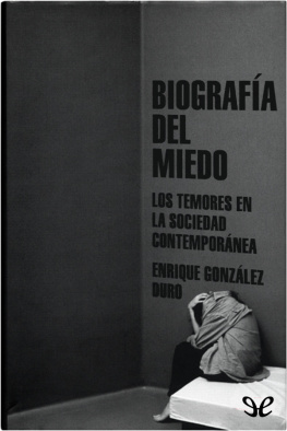 Enrique González Duro - Biografía del miedo