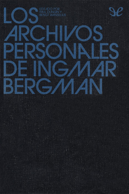Ingmar Bergman Los archivos personales de Ingmar Bergman