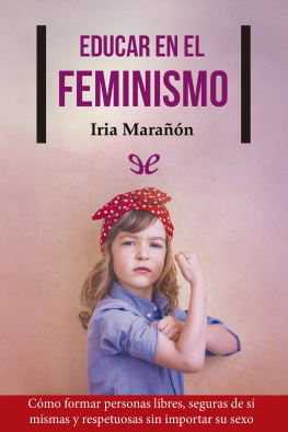 Iria Marañón Educar en el feminismo