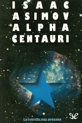 Isaac Asimov - Alpha Centauri, la estrella más próxima