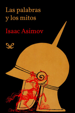 Isaac Asimov Las palabras y los mitos