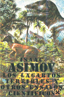 Isaac Asimov Los lagartos terribles y otros ensayos científicos