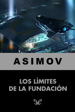 Isaac Asimov Los límites de la Fundación