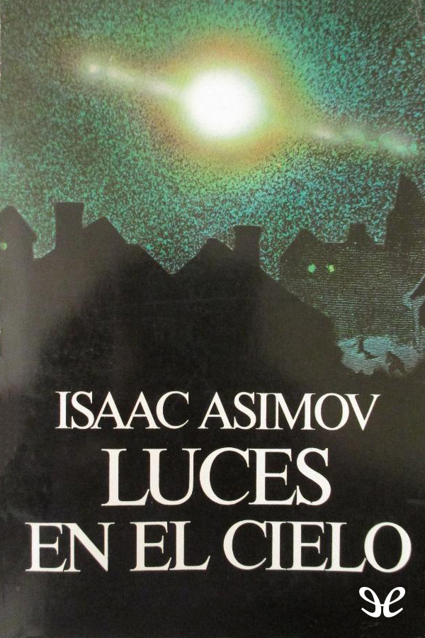 Diecisiete ensayos en los cuales el sorprendente Isaac Asimov hace una vez más - photo 1
