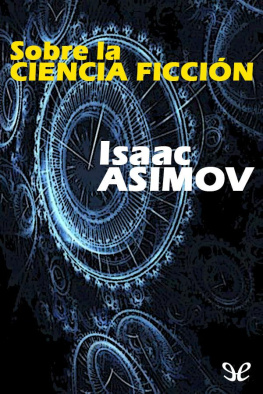 Isaac Asimov Sobre la ciencia ficción