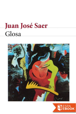 Juan José Saer Glosa