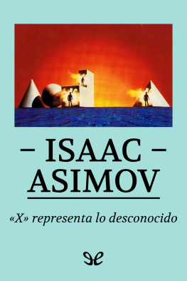 Isaac Asimov «X» representa lo desconocido