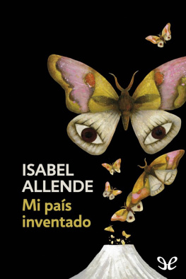 Isabel Allende Mi país inventado